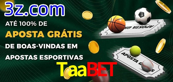 Taabet Ate 100% de Aposta Gratis
